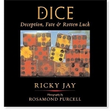 dice, deception, fate and rotten luck